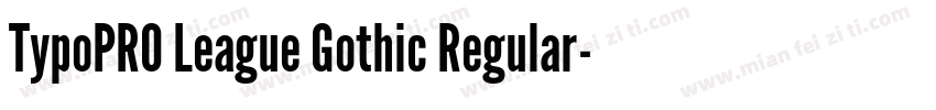 TypoPRO League Gothic Regular字体转换